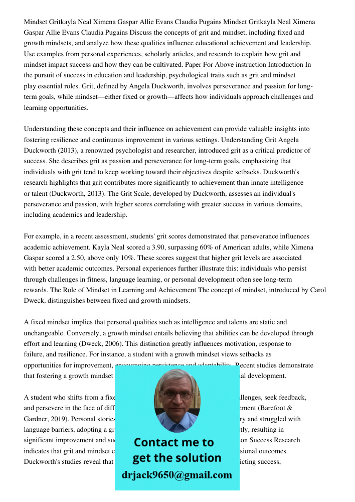 Discuss the concepts of grit and mindset, including fixed and growth mindsets, and analyze how these qualities influence educational achievement and leadership.