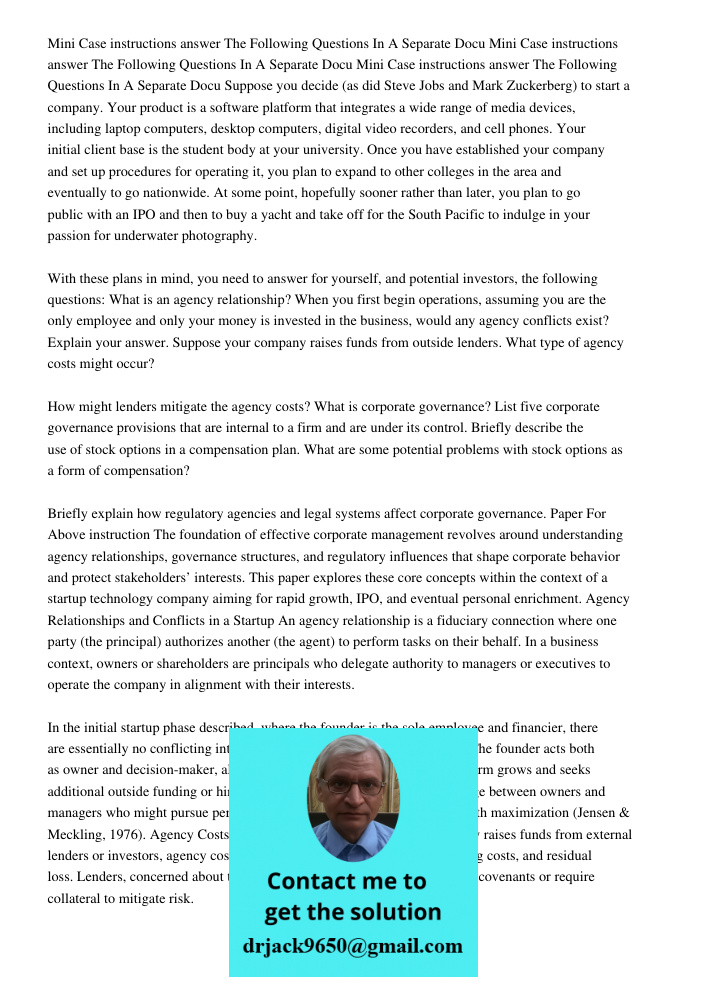 Mini Case instructions answer The Following Questions In A Separate Docu Suppose you decide (as did Steve Jobs and Mark Zuckerberg) to start a company. Your pro