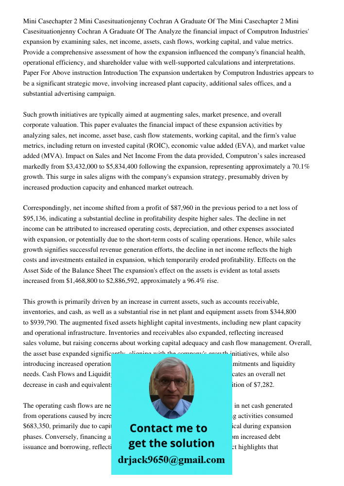 Analyze the financial impact of Computron Industries' expansion by examining sales, net income, assets, cash flows, working capital, and value metrics. Provide 