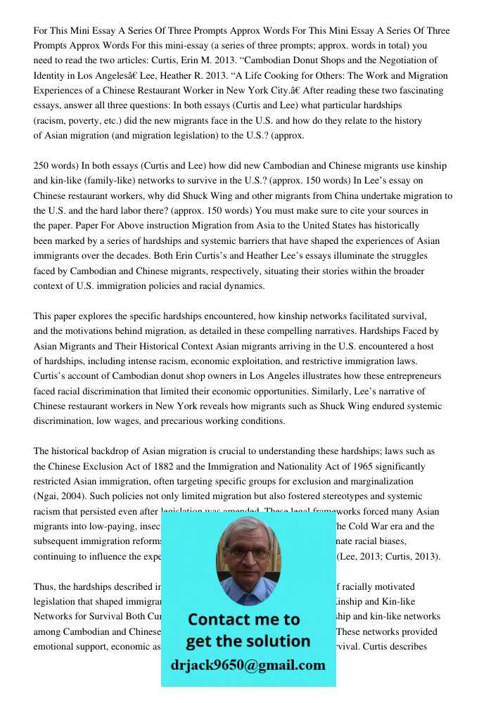 For this mini-essay (a series of three prompts; approx. words in total) you need to read the two articles: Curtis, Erin M. 2013. “Cambodian Donut Shops and the 