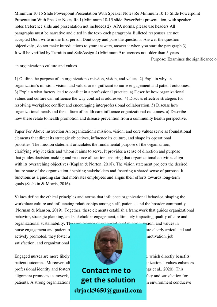 1) Minimum 10-15 slide PowerPoint presentation, with speaker notes (reference slide and presentation not included) 2)¨APA norms, please use headers All paragrap