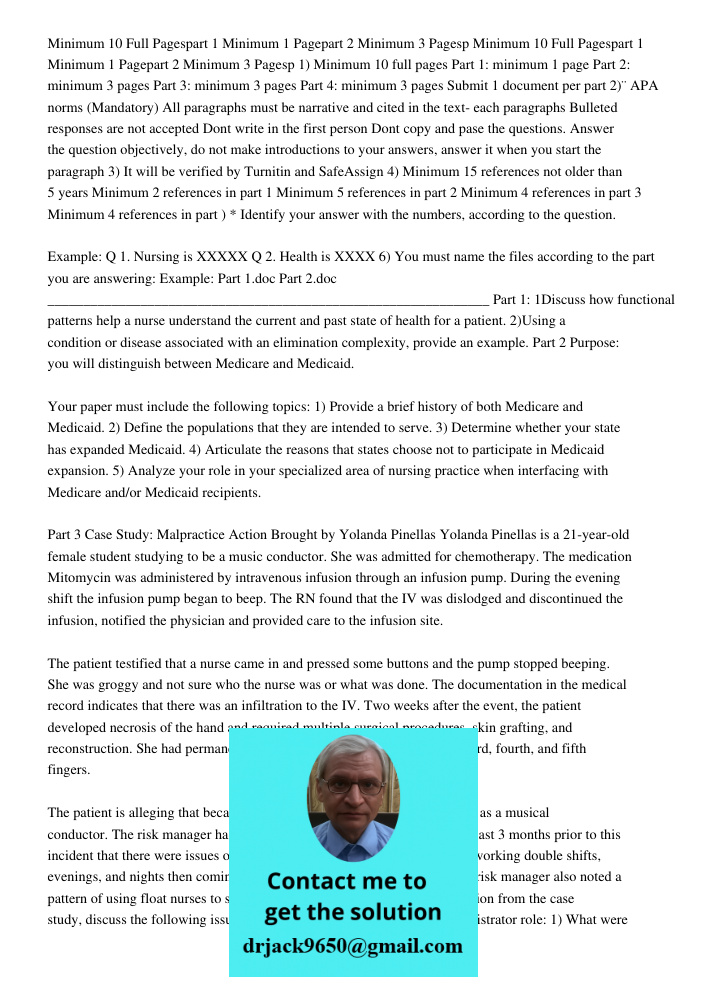 1) Minimum 10 full pages Part 1: minimum 1 page Part 2: minimum 3 pages Part 3: minimum 3 pages Part 4: minimum 3 pages Submit 1 document per part 2)¨APA norms 