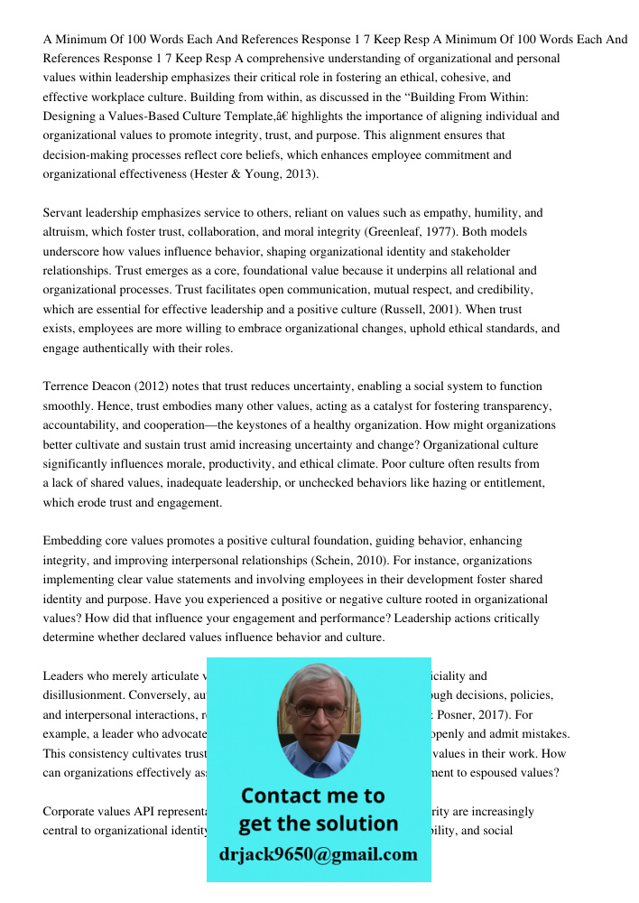 A comprehensive understanding of organizational and personal values within leadership emphasizes their critical role in fostering an ethical, cohesive, and effe