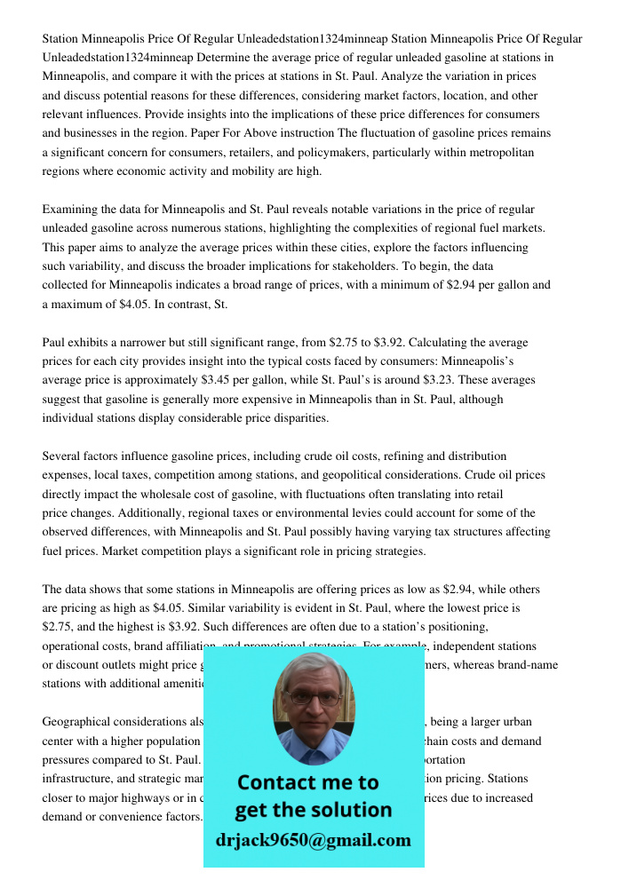 Determine the average price of regular unleaded gasoline at stations in Minneapolis, and compare it with the prices at stations in St. Paul. Analyze the variati