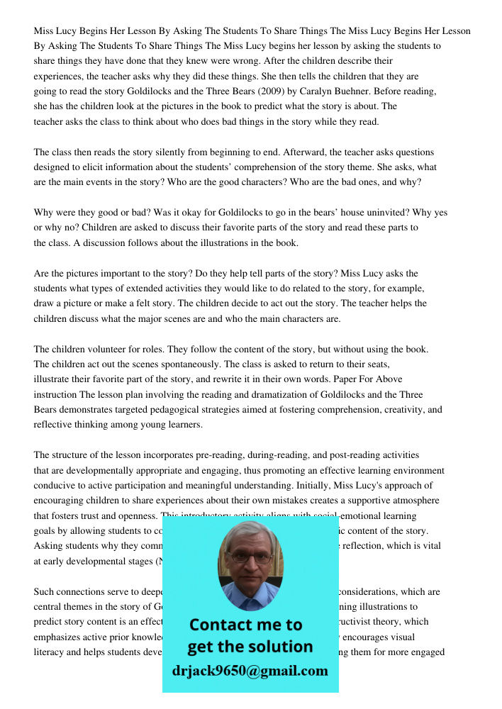 Miss Lucy begins her lesson by asking the students to share things they have done that they knew were wrong. After the children describe their experiences, the 