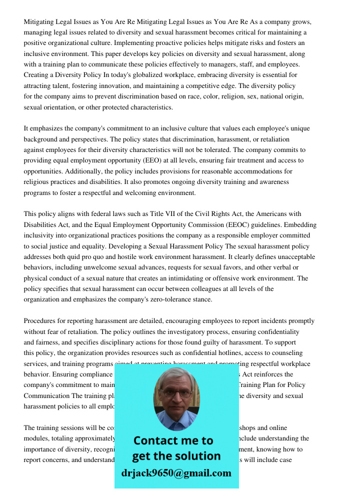As a company grows, managing legal issues related to diversity and sexual harassment becomes critical for maintaining a positive organizational culture. Impleme
