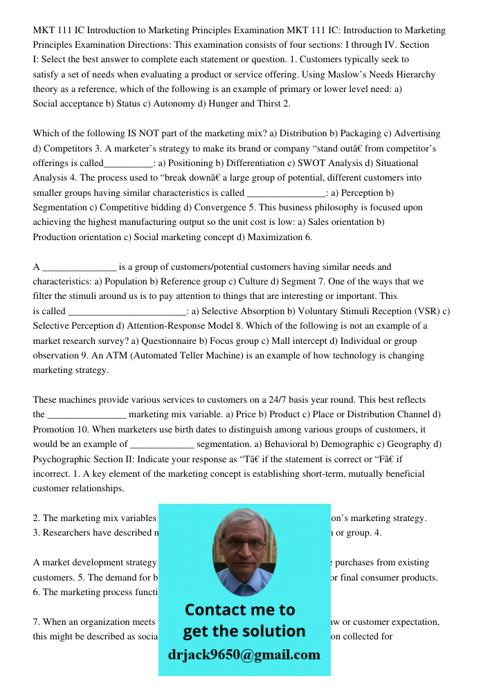 Directions: This examination consists of four sections: I through IV. Section I: Select the best answer to complete each statement or question. 1. Customers typ
