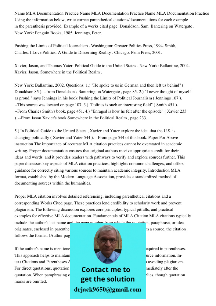 Name MLA Documentation Practice Using the information below, write correct parenthetical citations/documentations for each example in the parenthesis provided. 
