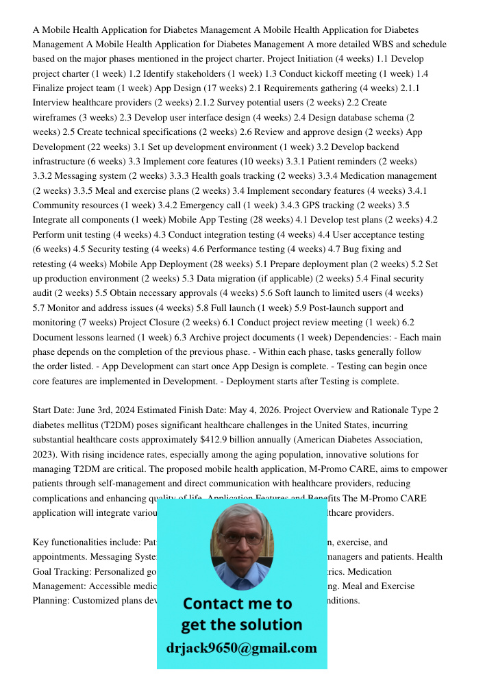 A Mobile Health Application for Diabetes Management A more detailed WBS and schedule based on the major phases mentioned in the project charter. Project Initiat