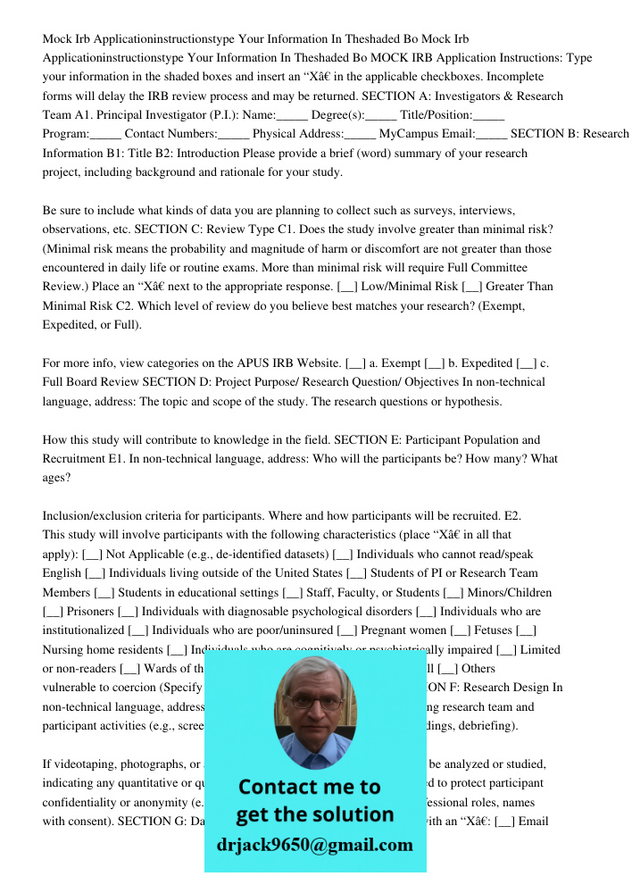 MOCK IRB Application Instructions: Type your information in the shaded boxes and insert an “X” in the applicable checkboxes. Incomplete forms will delay the IRB