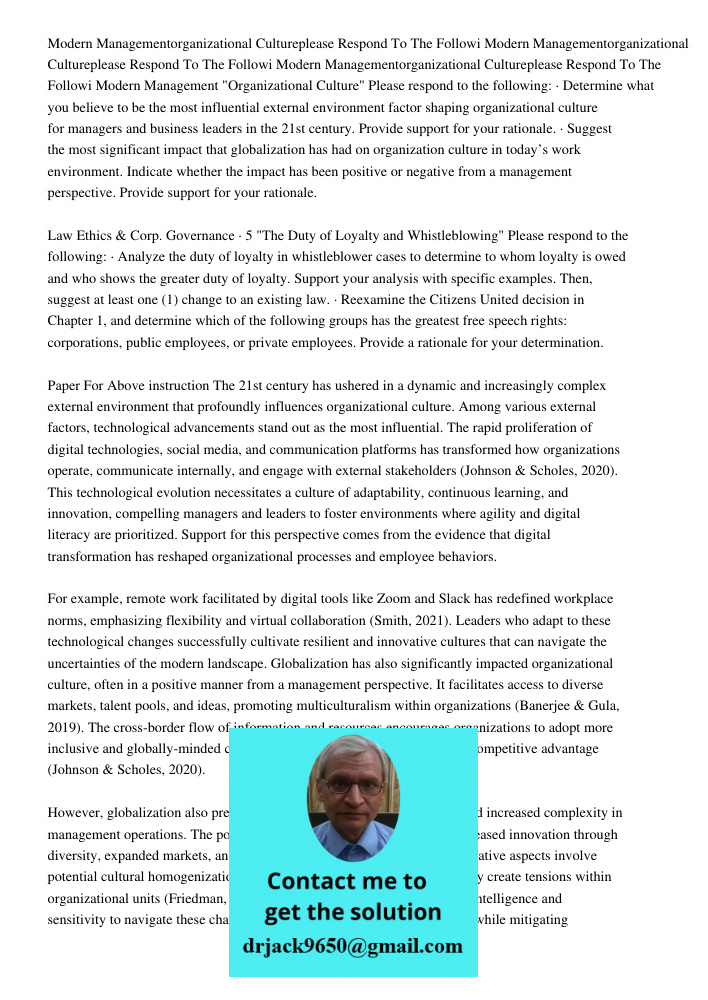 Modern Managementorganizational Cultureplease Respond To The Followi Modern Management "Organizational Culture" Please respond to the following: · Determine wha