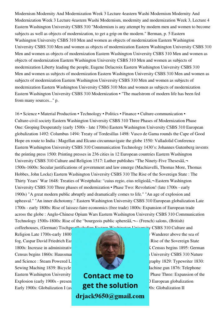 Modernism, modernity and modernization Week 3, Lecture 4 Eastern Washington University CSBS 310 "Modernism is any attempt by modern men and women to become subj
