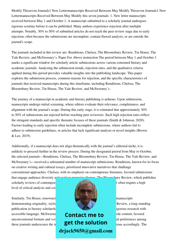 Modify this seven journals: 1. New letter manuscripts received between May 1 and October 1. A manuscript submitted to a scholarly journal undergoes rigorous scr