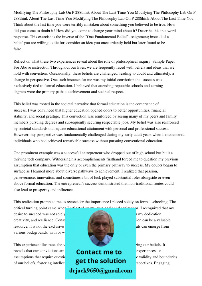 Modifying The Philosophy Lab On P 288think About The Last Time You Think about the last time you were terribly mistaken about something you believed to be true.