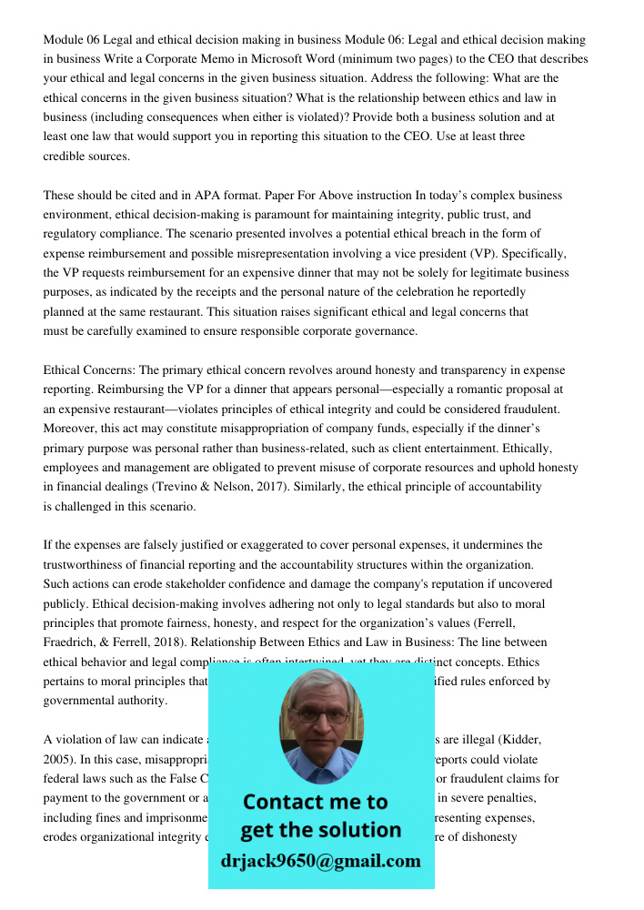 Write a Corporate Memo in Microsoft Word (minimum two pages) to the CEO that describes your ethical and legal concerns in the given business situation. Address 
