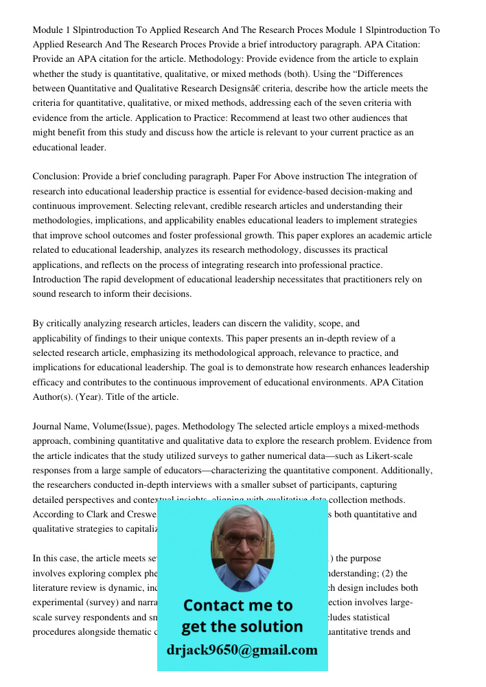 Provide a brief introductory paragraph. APA Citation: Provide an APA citation for the article. Methodology: Provide evidence from the article to explain whether