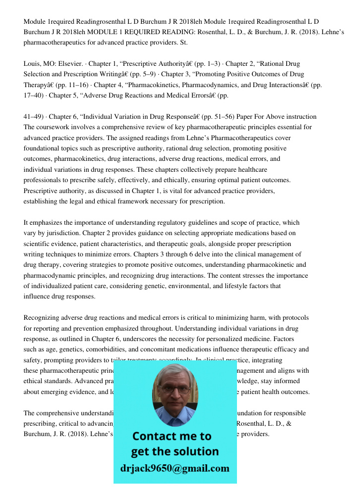 MODULE 1 REQUIRED READING: Rosenthal, L. D., & Burchum, J. R. (2018). Lehne’s pharmacotherapeutics for advanced practice providers. St. Louis, MO: Elsevier. · C