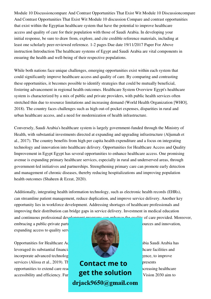 Module 10 discussion Compare and contrast opportunities that exist within the Egyptian healthcare system that have the potential to improve healthcare access an