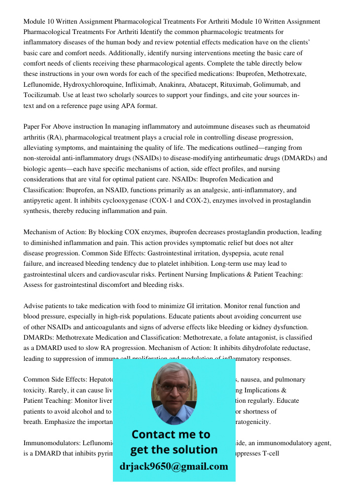 Identify the common pharmacologic treatments for inflammatory diseases of the human body and review potential effects medication have on the clients’ basic care