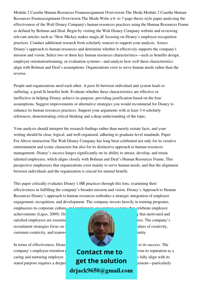 Write a 6- to 7-page thesis-style paper analyzing the effectiveness of the Walt Disney Company's human resources practices using the Human Resources Frame as de