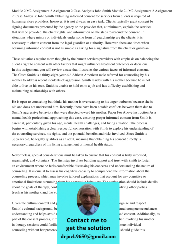 Obtaining informed consent for services from clients is required of human services providers; however, it is not always an easy task. Clients typically grant co