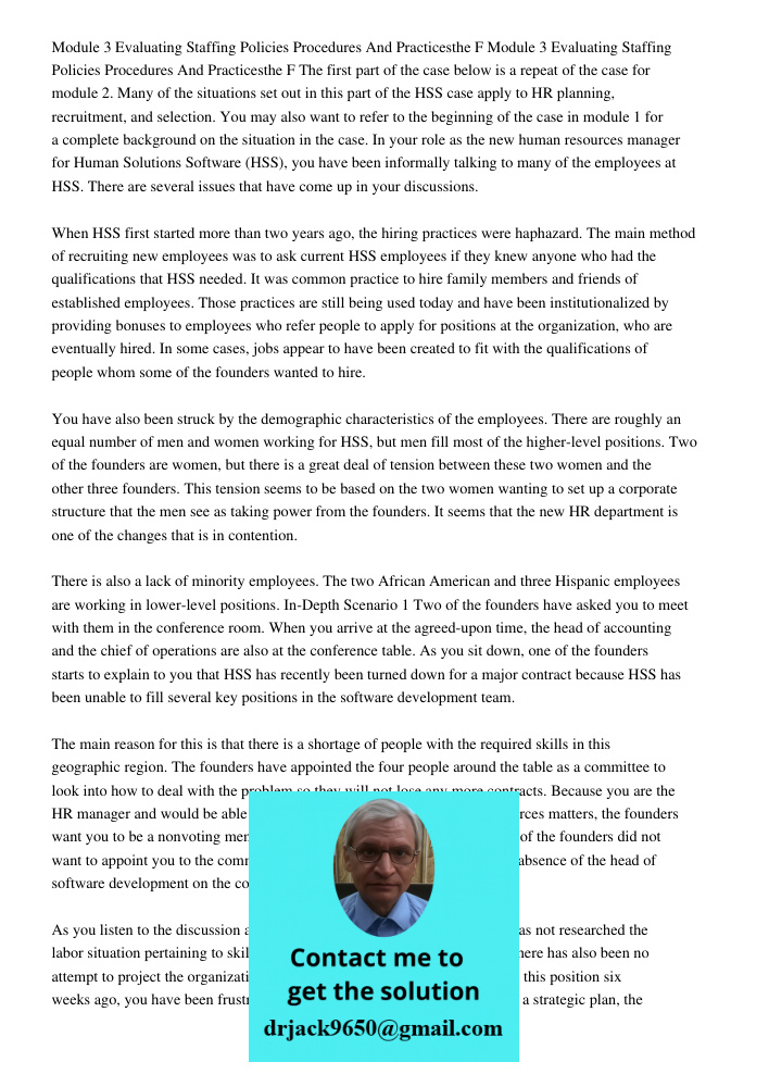 The first part of the case below is a repeat of the case for module 2. Many of the situations set out in this part of the HSS case apply to HR planning, recruit