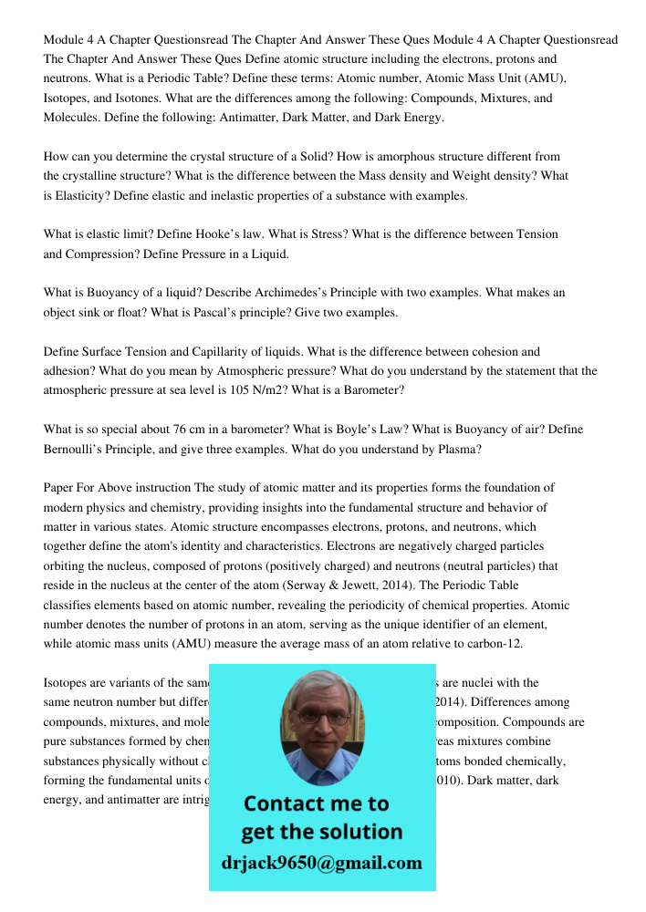 Define atomic structure including the electrons, protons and neutrons. What is a Periodic Table? Define these terms: Atomic number, Atomic Mass Unit (AMU), Isot