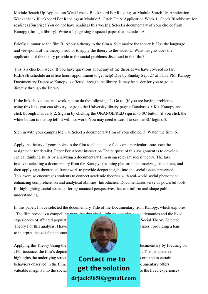 Module 5: Catch Up & Application Week 1. Check Blackboard for readings [Surprise! You do not have readings this week!]. Select a documentary of your choice from