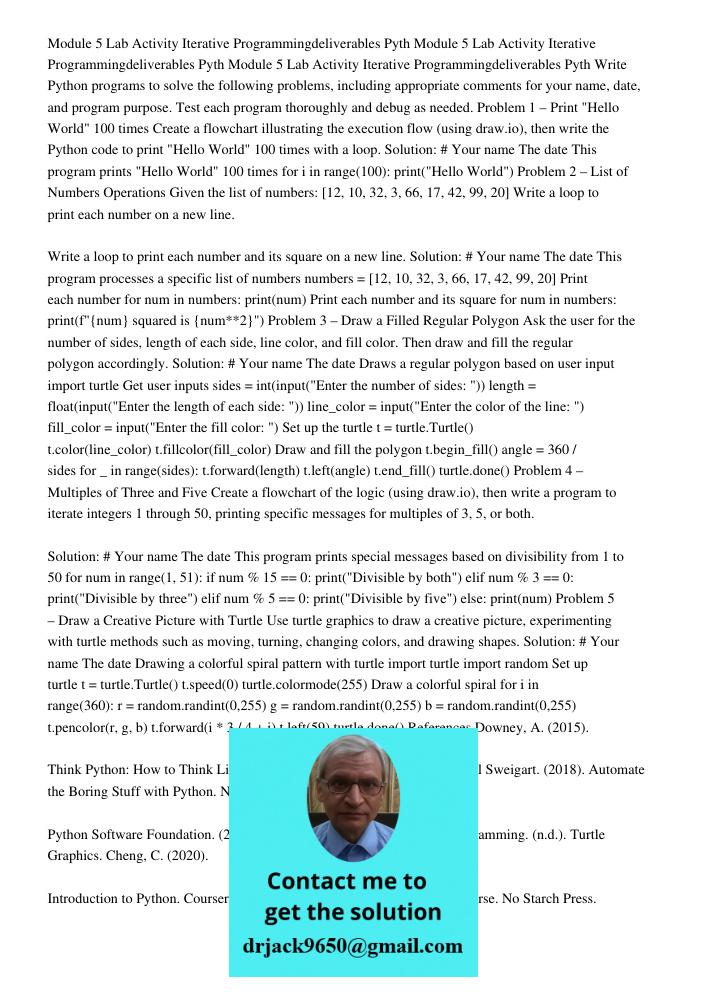 Module 5 Lab Activity Iterative Programmingdeliverables Pyth Write Python programs to solve the following problems, including appropriate comments for your name