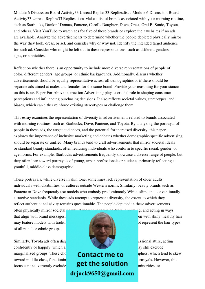 Make a list of brands associated with your morning routine, such as Starbucks, Dunkin’ Donuts, Pantene, Carol’s Daughter, Dove, Crest, Oral B, Sonic, Toyota, an
