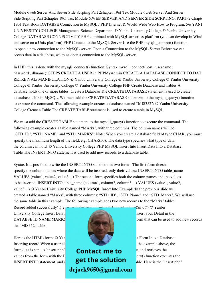 Module 6:WEB SERVER AND SERVER SIDE SCRPTING, PART-2 Chapter 19of Text Book DATABSE Connection to MySQL / PHP Internet & World Wide Web How to Program, 5/e YANB