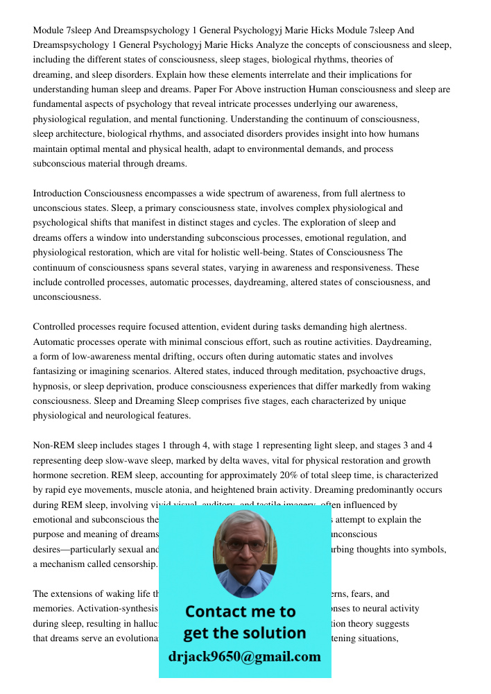 Analyze the concepts of consciousness and sleep, including the different states of consciousness, sleep stages, biological rhythms, theories of dreaming, and sl