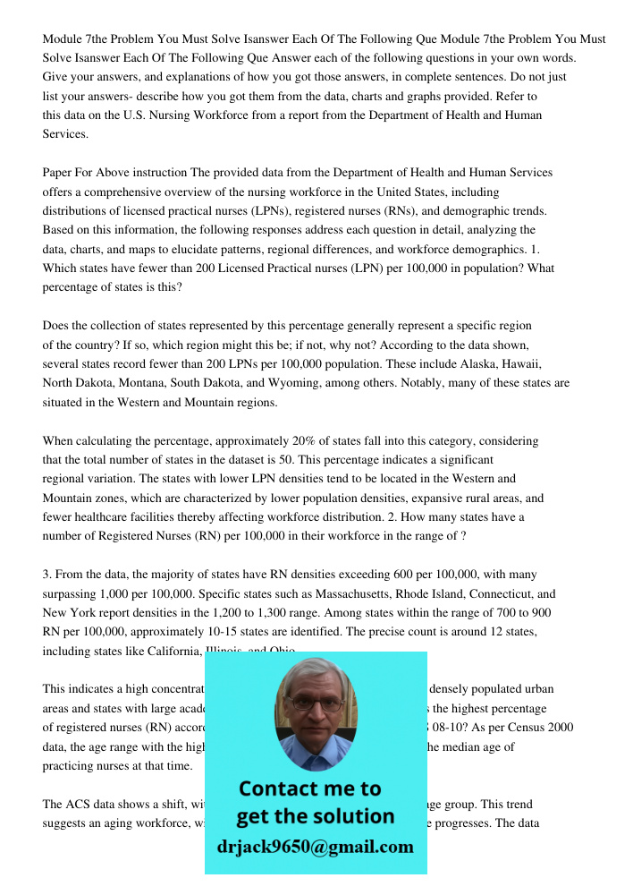 Answer each of the following questions in your own words. Give your answers, and explanations of how you got those answers, in complete sentences. Do not just l