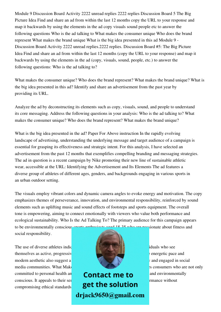 Identify and share an advertisement from the past year by providing its URL. Analyze the ad by deconstructing its elements such as copy, visuals, sound, and peo