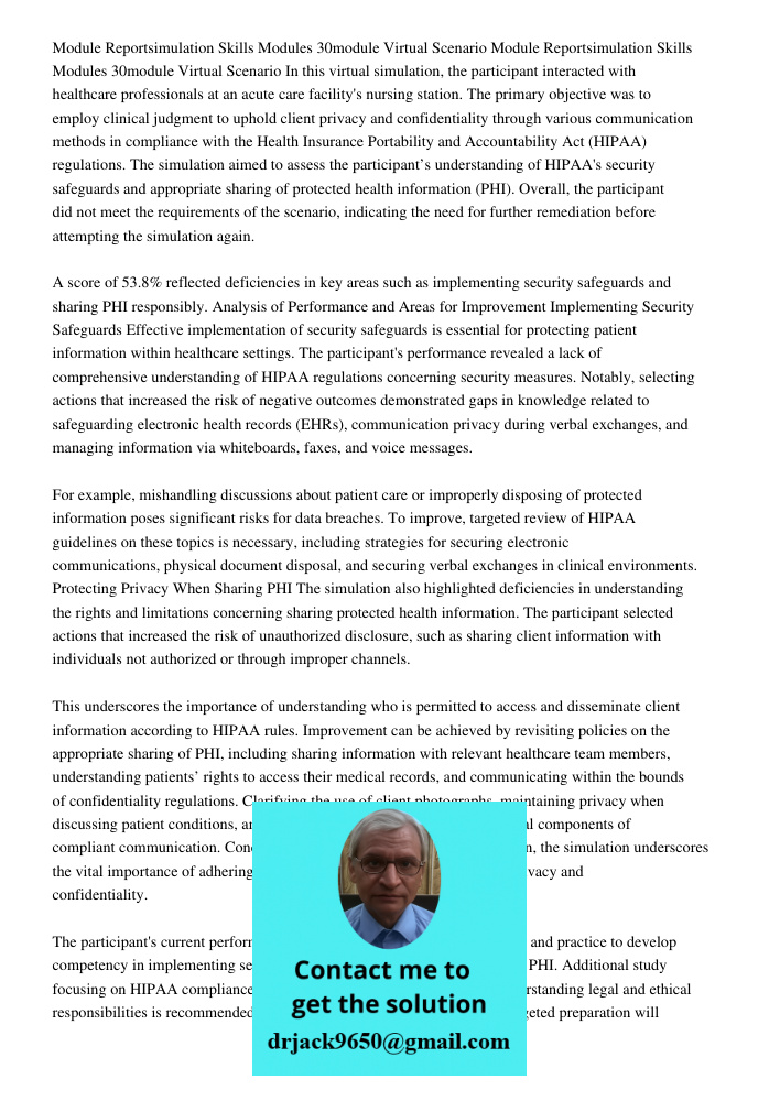 In this virtual simulation, the participant interacted with healthcare professionals at an acute care facility's nursing station. The primary objective was to e