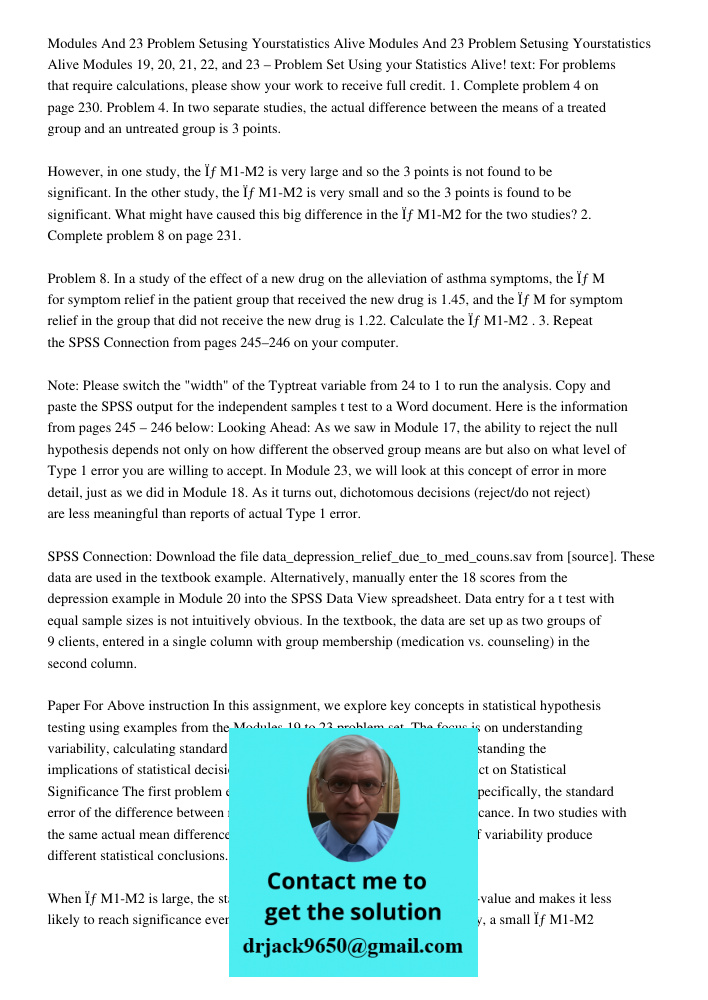 Modules 19, 20, 21, 22, and 23 – Problem Set Using your Statistics Alive! text: For problems that require calculations, please show your work to receive full cr