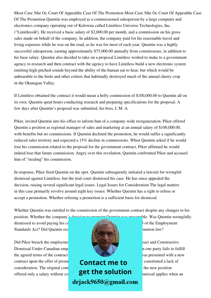 Quentin was employed as a commissioned salesperson by a large computer and electronics company operating out of Kelowna called Limitless Universe Technologies, 