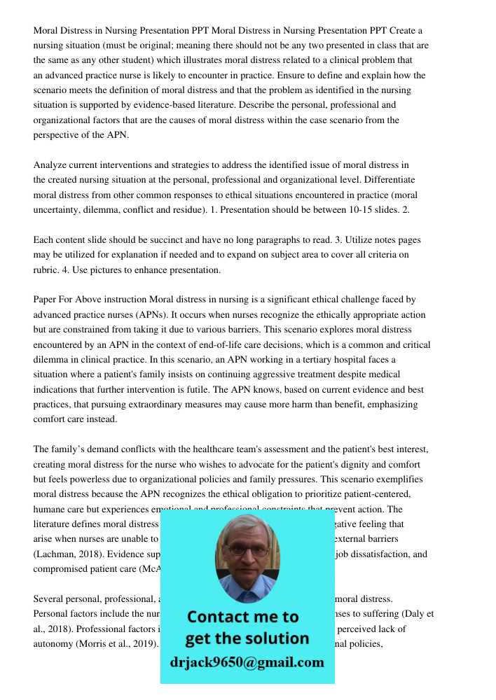 Create a nursing situation (must be original; meaning there should not be any two presented in class that are the same as any other student) which illustrates m