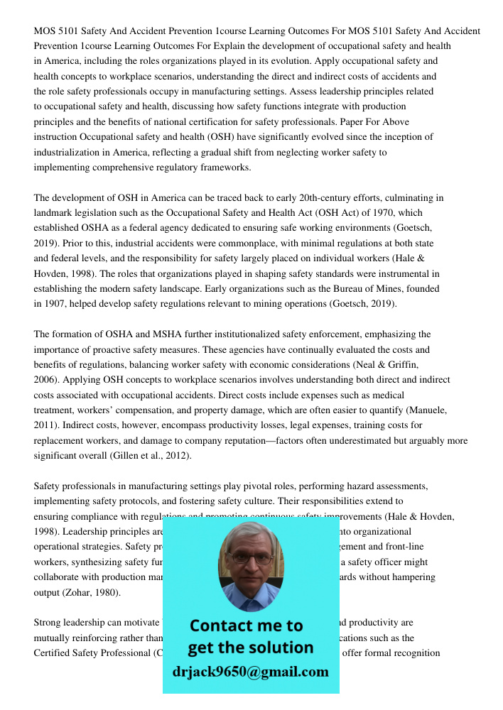 Explain the development of occupational safety and health in America, including the roles organizations played in its evolution. Apply occupational safety and h