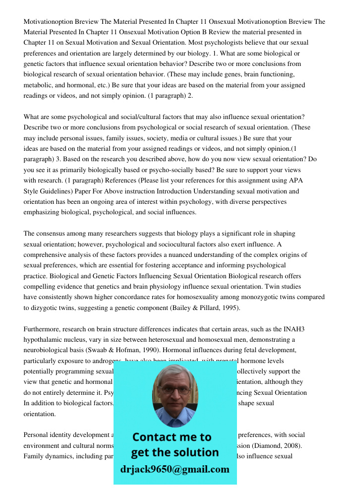 Motivation Option B Review the material presented in Chapter 11 on Sexual Motivation and Sexual Orientation. Most psychologists believe that our sexual preferen