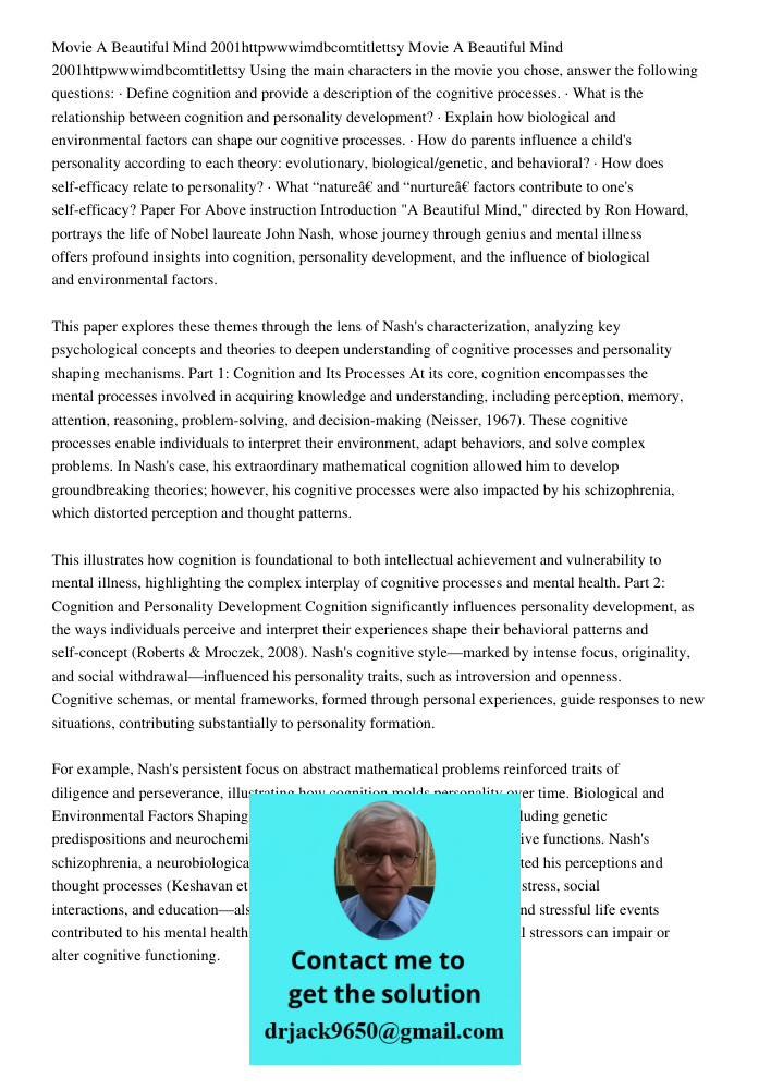 Using the main characters in the movie you chose, answer the following questions: · Define cognition and provide a description of the cognitive processes. · Wha