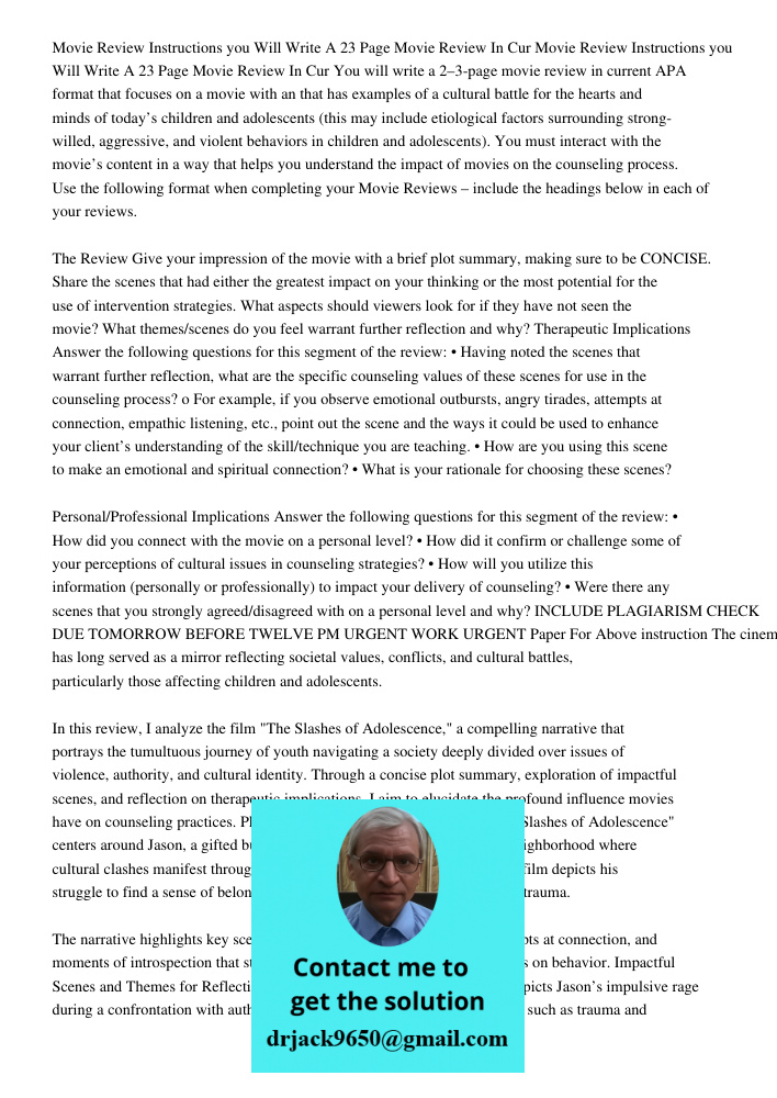 You will write a 2–3-page movie review in current APA format that focuses on a movie with an that has examples of a cultural battle for the hearts and minds of 