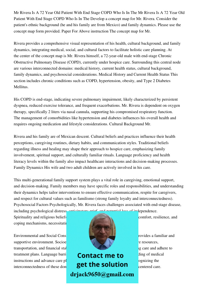 Develop a concept map for Mr. Rivera. Consider the patient's ethnic background (he and his family are from Mexico) and family dynamics. Please use the concept m