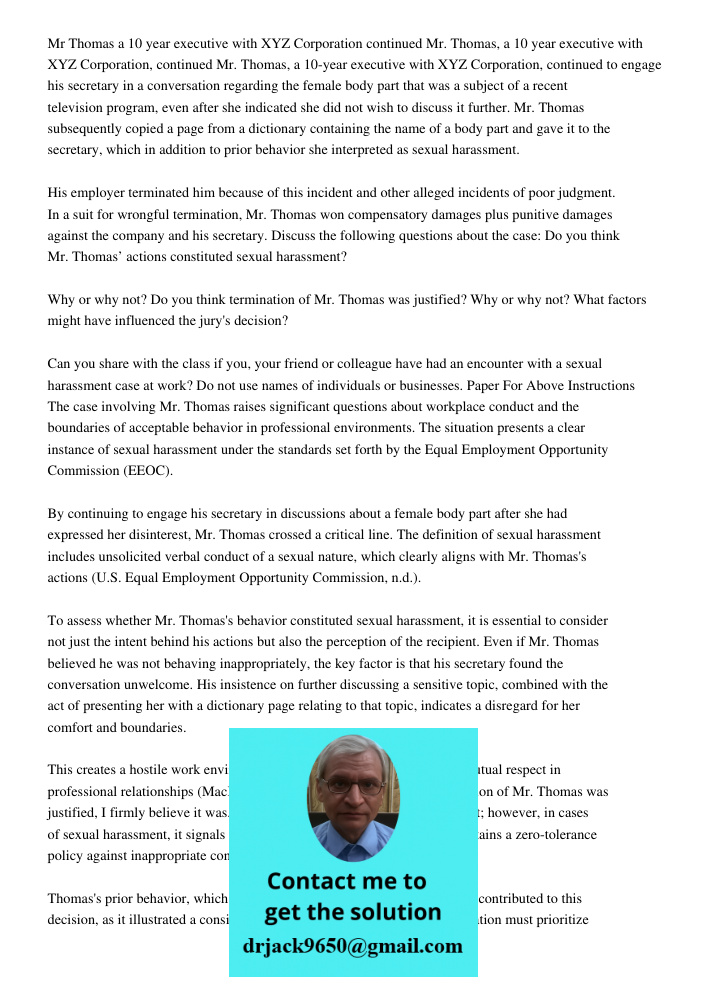 Mr. Thomas, a 10-year executive with XYZ Corporation, continued to engage his secretary in a conversation regarding the female body part that was a subject of a