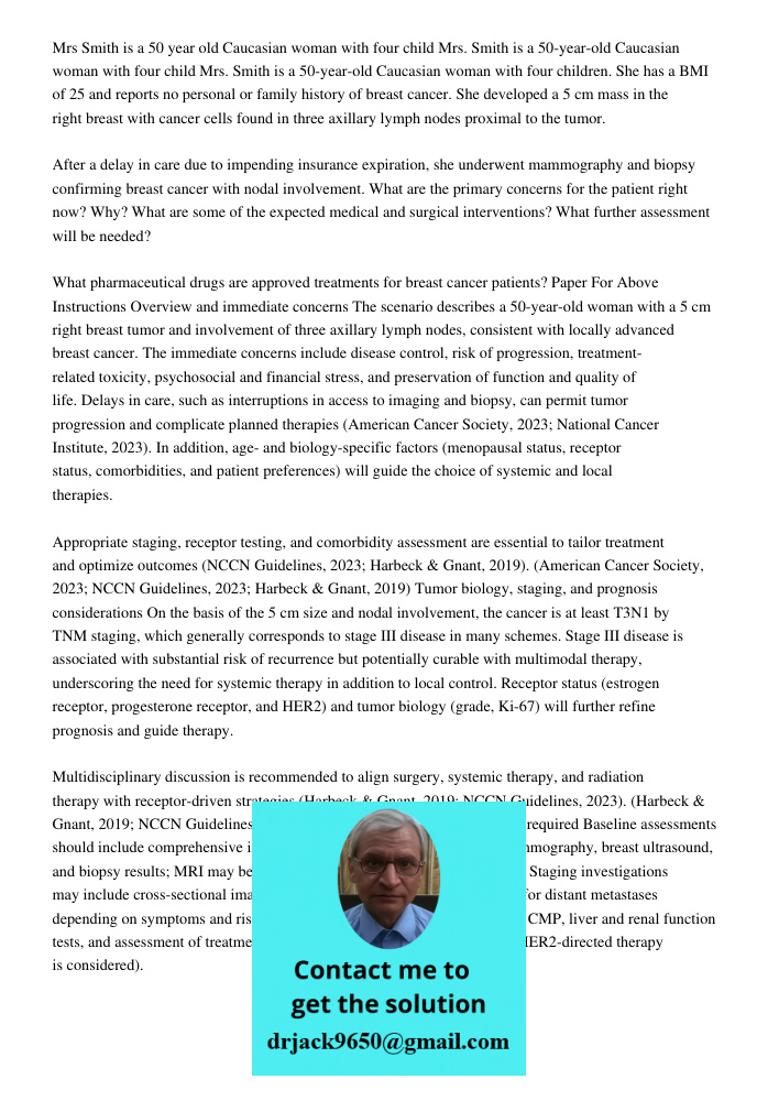 Mrs. Smith is a 50-year-old Caucasian woman with four children. She has a BMI of 25 and reports no personal or family history of breast cancer. She developed a 