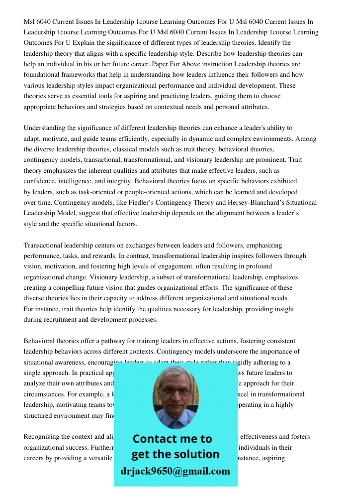 Msl 6040 Current Issues In Leadership 1course Learning Outcomes For U Explain the significance of different types of leadership theories. Identify the leadershi