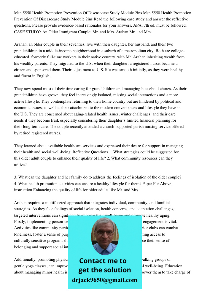 Read the following case study and answer the reflective questions. Please provide evidence-based rationales for your answers. APA, 7th ed. must be followed. CAS