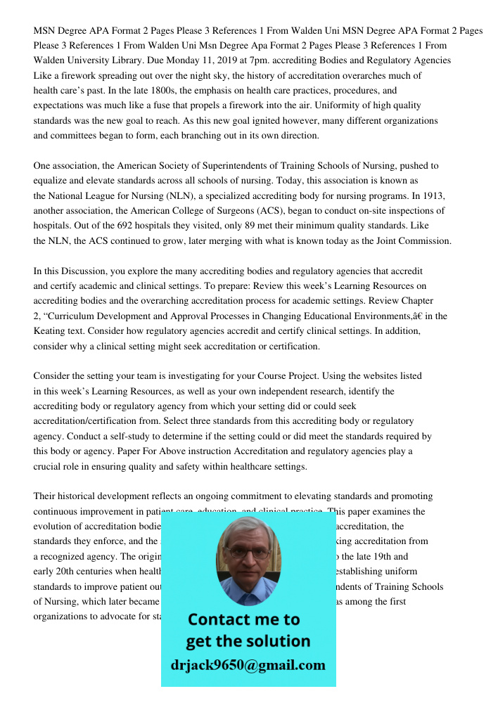 Msn Degree Apa Format 2 Pages Please 3 References 1 From Walden University Library. Due Monday 11, 2019 at 7pm. accrediting Bodies and Regulatory Agencies Like 