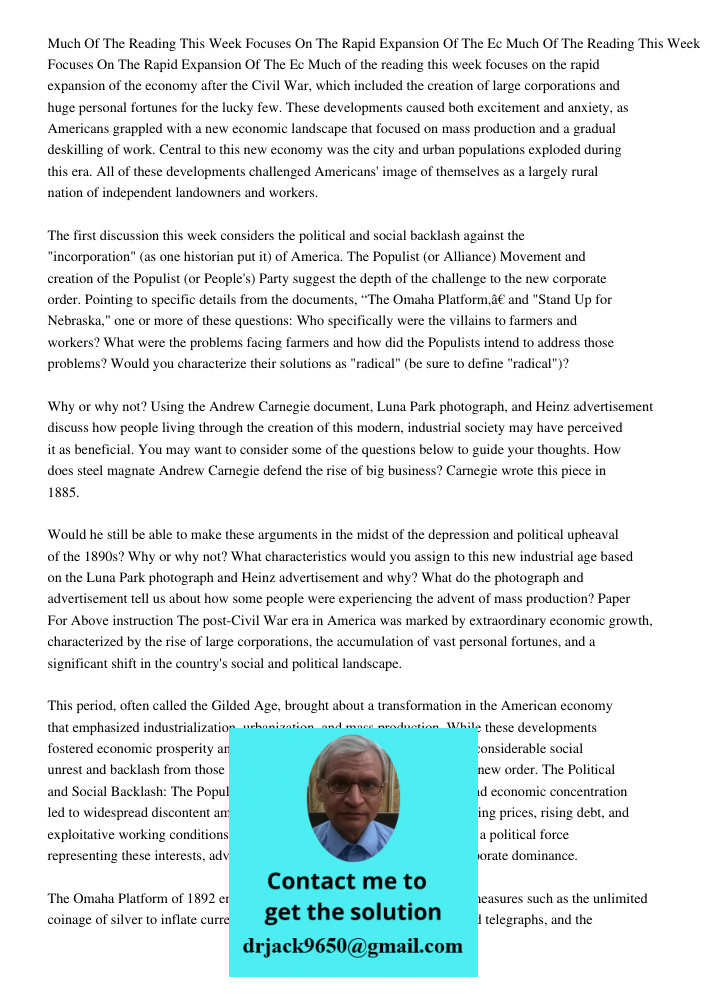 Much of the reading this week focuses on the rapid expansion of the economy after the Civil War, which included the creation of large corporations and huge pers