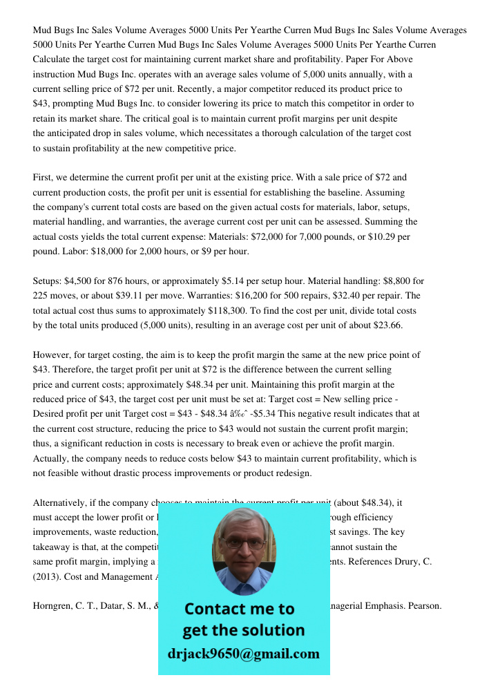 Mud Bugs Inc Sales Volume Averages 5000 Units Per Yearthe Curren Calculate the target cost for maintaining current market share and profitability. Paper For Abo